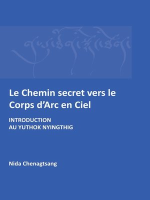 cover image of Le Chemin secret vers le corps d'arc en ciel